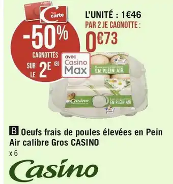 Géant Casino Casino oeufs frais de poules élevées en pein air calibre gros offre