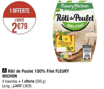 Géant Casino Fleury michon rôti de poulet 100% filet offre