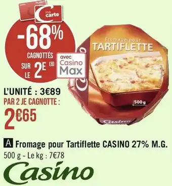 Casino fromage pour tartiflette 27% m.g