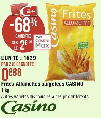 Géant Casino Casino frites allumettes surgelées offre