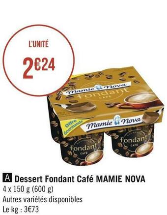 Mamie nova dessert fondant café