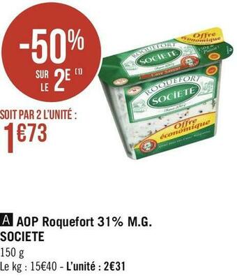 Géant Casino Societe aop roquefort 31% m.g. offre