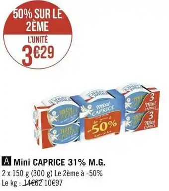 Géant Casino Mini caprice mini caprice 31% m.g offre