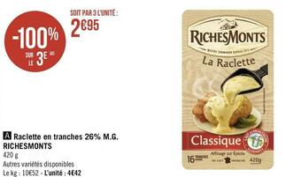 Géant Casino Riches monts a raclette en tranches 26% m.g. offre