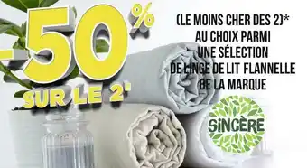 Géant Casino Sincère bon plan sur une sélection de linge de lit flannelle de la marque sincère offre