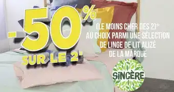 Géant Casino Sincère bon plan sur une sélection de linge de lit alizé de la marque sincère offre