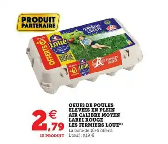U Express Oeufs De Poules élevées En Plein Air Calibre Moyen Label Rouge Les Fermiers Loué offre