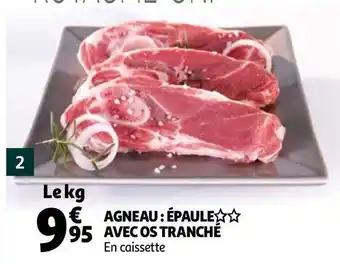 Auchan AGNEAU : ÉPAULE AVEC OS TRANCHÉ offre