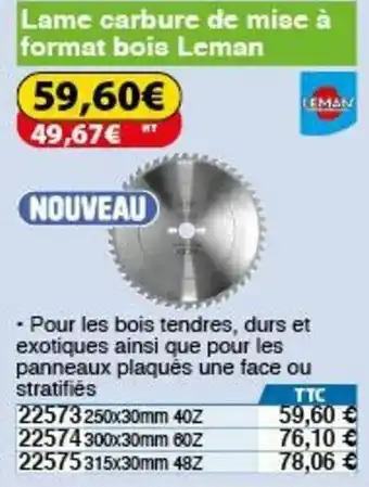 Lame carbure de mise à format bois leman