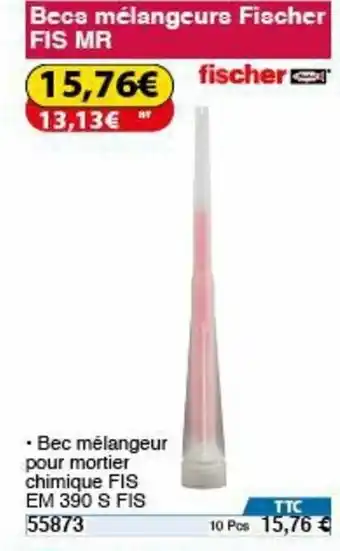 Becs Mélangeurs Fischer FIS MR