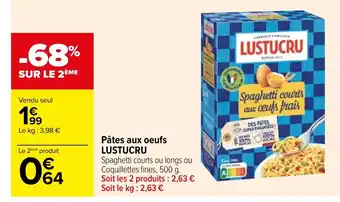 Carrefour Pâtes aux oeufs LUSTUCRU offre