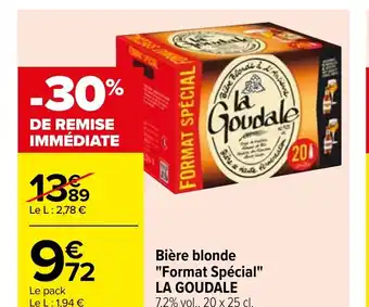Carrefour Bière blonde "Format Spécial" LA GOUDALE offre