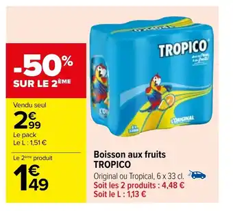 Carrefour Boisson aux fruits TROPICO offre