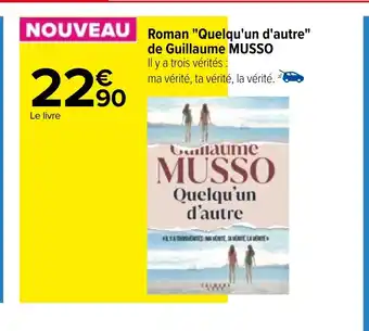 Carrefour NOUVEAU Roman "Quelqu'un d'autre" offre