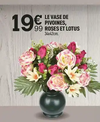 Centrakor Le vase de pivoines, roses et lotus offre