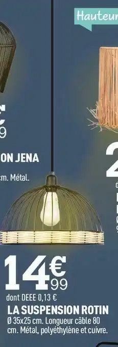 Centrakor La suspension rotin offre