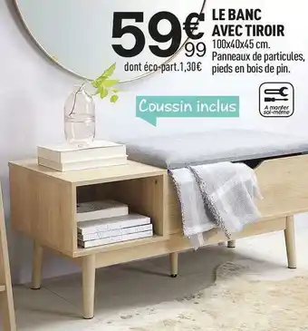 Centrakor Le banc avec tiroir offre