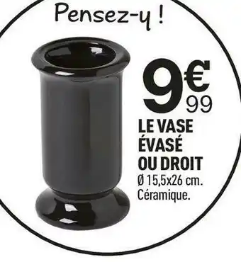Centrakor Le vase évasé ou droit offre