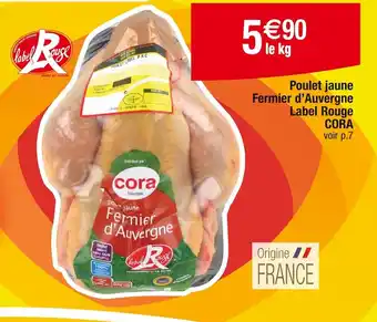 Cora x Carrefour Poulet jaune Fermier d'Auvergne Label Rouge CORA offre