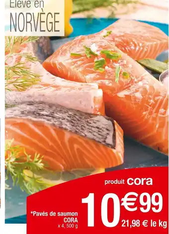Cora x Carrefour Pavés de saumon offre