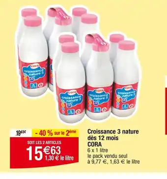 Cora x Carrefour Croissance 3 nature dès 12 mois offre