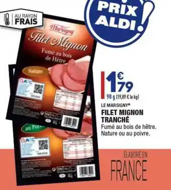 ALDI Filet Mignon Tranché Le Marsigny® offre
