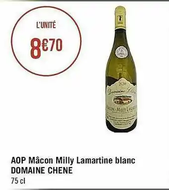 Casino Supermarchés Aop Mâcon Milly Lamartine Blanc Domaine Chêne offre