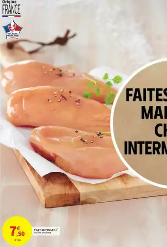 Intermarché Contact Filet De Poulet offre