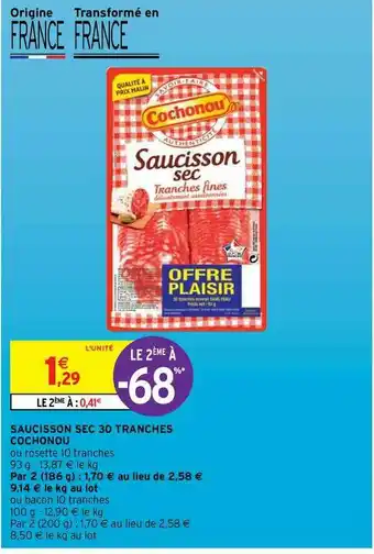 Intermarché Contact Saucisson Sec 30 Tranches Cochonou offre