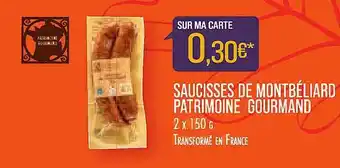 Match Saucisses De Montbéliard Patrimoine Gourmand offre