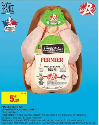 Intermarché Contact Poulet Fermier La Nouvelle Agriculture offre