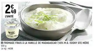 Spar Fromage Frais à La Vanille De Madagascar 7,45% M.g. Isigny Ste Mère offre
