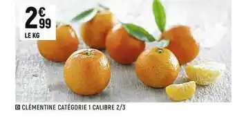 Spar Clémentine Catégorie 1 Calibre 2-3 offre