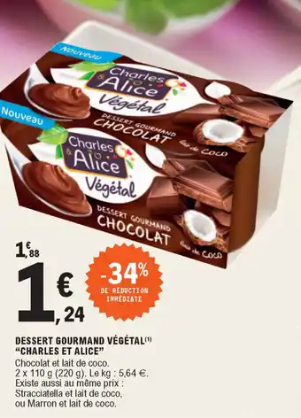 E.Leclerc Dessert gourmand végétal "charles et alice" offre