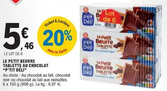 E.Leclerc Le petit beurre tablette au chocolat "p'tit deli" offre