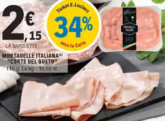 E.Leclerc Mortadelle italiana "corte del gusto" offre