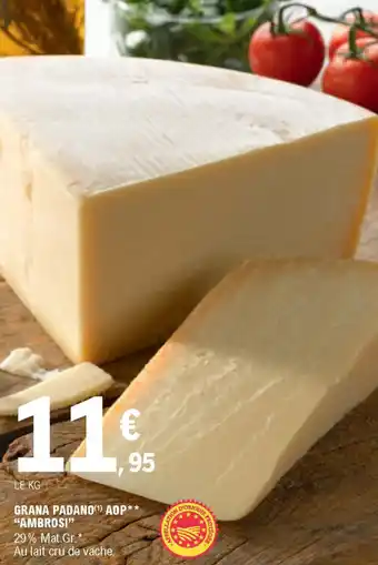 E.Leclerc Grana padano AOP "ambrosi" offre