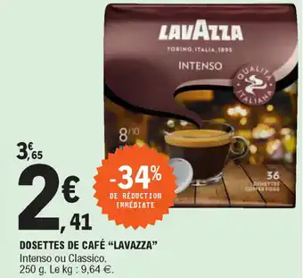 E.Leclerc Dosettes de café "lavazza" offre