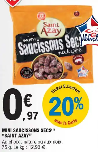 E.Leclerc Mini saucissons secs "saint azay" offre