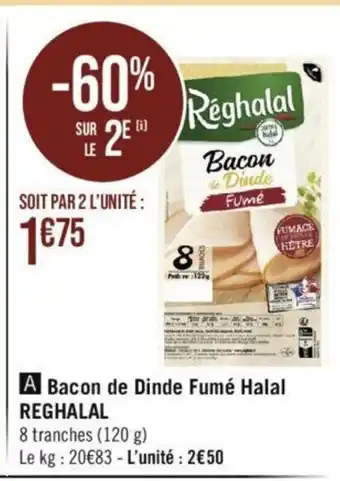 Géant Casino A Bacon de Dinde Fumé Halal REGHALAL offre