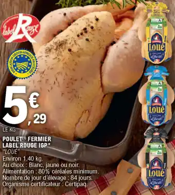 E.Leclerc Poulet fermier label rouge IGP offre