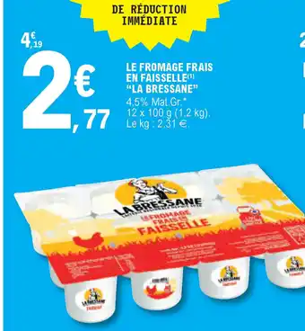 E.Leclerc Le Fromage Frais en Faisselle offre