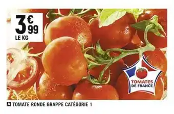 Casino Shop TOMATE RONDE GRAPPE CATÉGORIE 1 offre