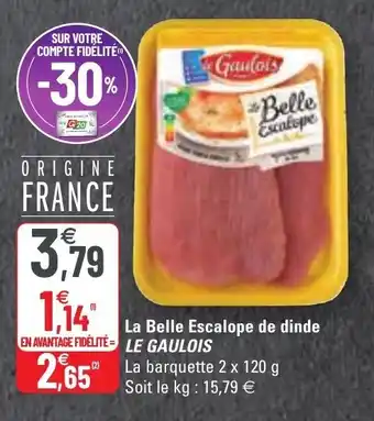 G20 La Belle Escalope de dinde offre