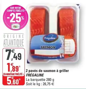 G20 2 pavés de saumon à griller offre