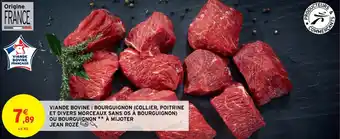 Intermarché Contact VIANDE BOVINE : BOURGUIGNON (COLLIER, POITRINE ET DIVERS MORCEAUX SANS OS À BOURGUIGNON) OU BOURGUIGNON** À MIJOTER JEAN ROZÉ offre