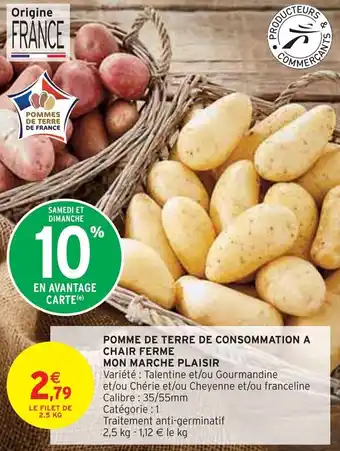Intermarché Express POMME DE TERRE DE CONSOMMATION A CHAIR FERME MON MARCHE PLAISIR offre