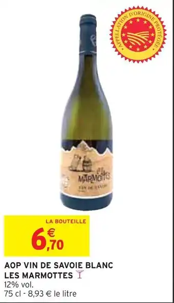 Intermarché Express AOP VIN DE SAVOIE BLANC LES MARMOTTES offre