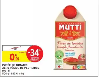 Intermarché Express PURÉE DE TOMATES ZÉRO RÉSIDU DE PESTICIDES MUTTI offre