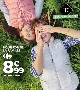 Carrefour La doudoune offre